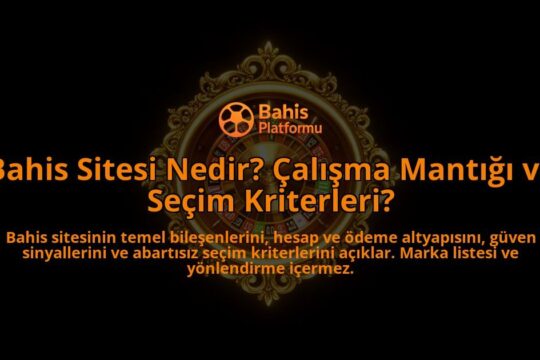 Bahis-Sitesi-Nedir-Calisma-Mantigi-ve-Secim-Kriterleri-overlay-1788122078.jpg