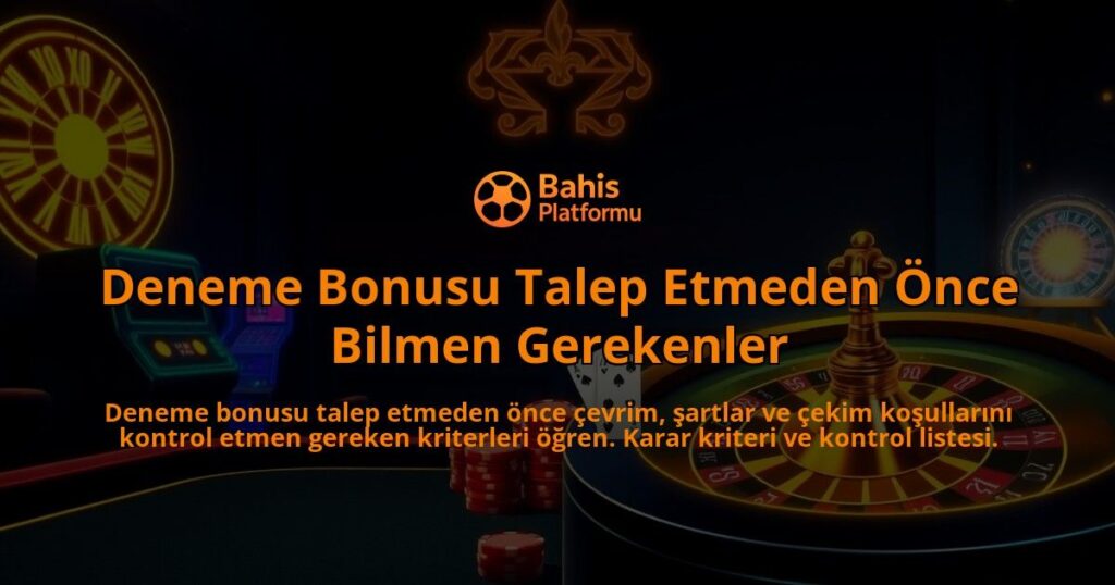 Deneme-Bonusu-Talep-Etmeden-Once-Bilmen-Gerekenler-overlay-1788193683.jpg