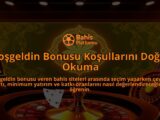 Hosgeldin-Bonusu-Kosullarini-Dogru-Okuma-overlay-1788164943.jpg