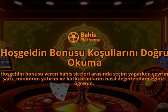 Hosgeldin-Bonusu-Kosullarini-Dogru-Okuma-overlay-1788164943.jpg