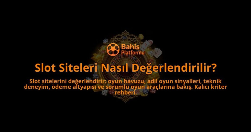 Slot-Siteleri-Nasil-Degerlendirilir-overlay-1788116345.jpg