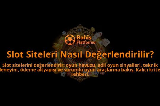 Slot-Siteleri-Nasil-Degerlendirilir-overlay-1788116345.jpg