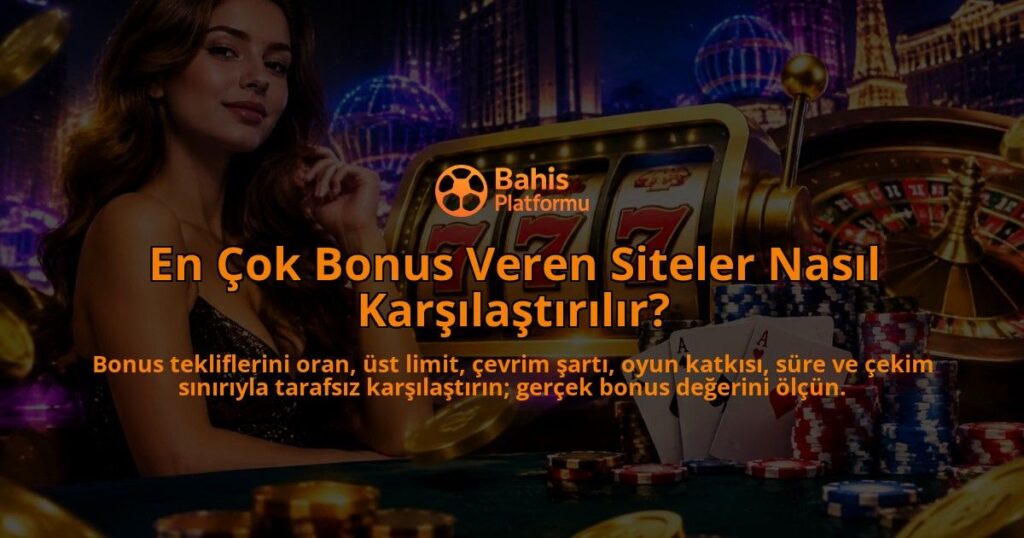 En-Cok-Bonus-Veren-Siteler-Nasil-Karsilastirilir-overlay-1788731943.jpg