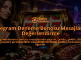 Telegram-Deneme-Bonosu-Mesajlarini-Degerlendirme-overlay-1789760430.jpg